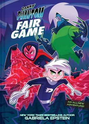 Danny Phantom: Fair Game : A Graphic Novel