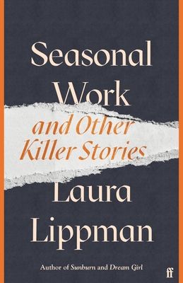 Seasonal Work : And Other Killer Stories
