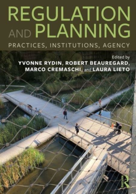Regulation and Planning : Practices, Institutions, Agency