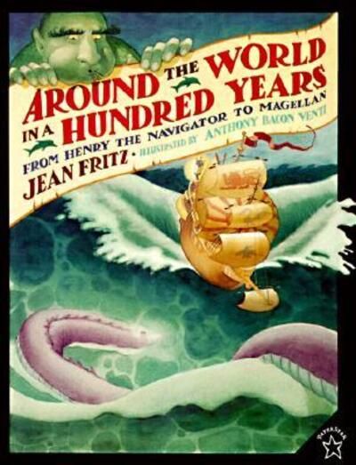 Around the world in a hundred years : from Henry the navigator to Magellan