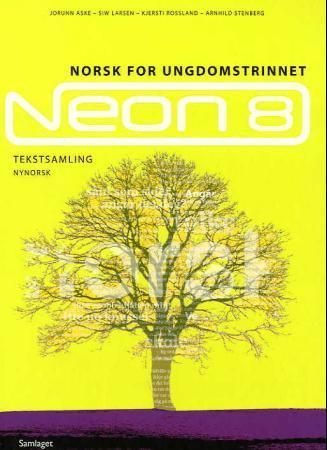 Neon 8 : tekstsamling : norsk for ungdomstrinnet
