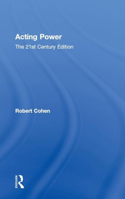 Acting Power : The 21st Century Edition