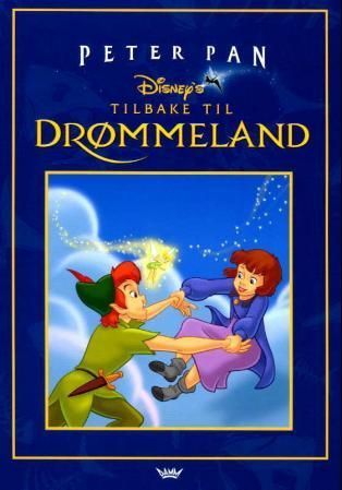 Peter Pan. Tilbake til Drømmeland
