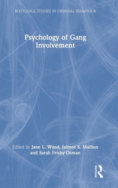 Psychology of Gang Involvement