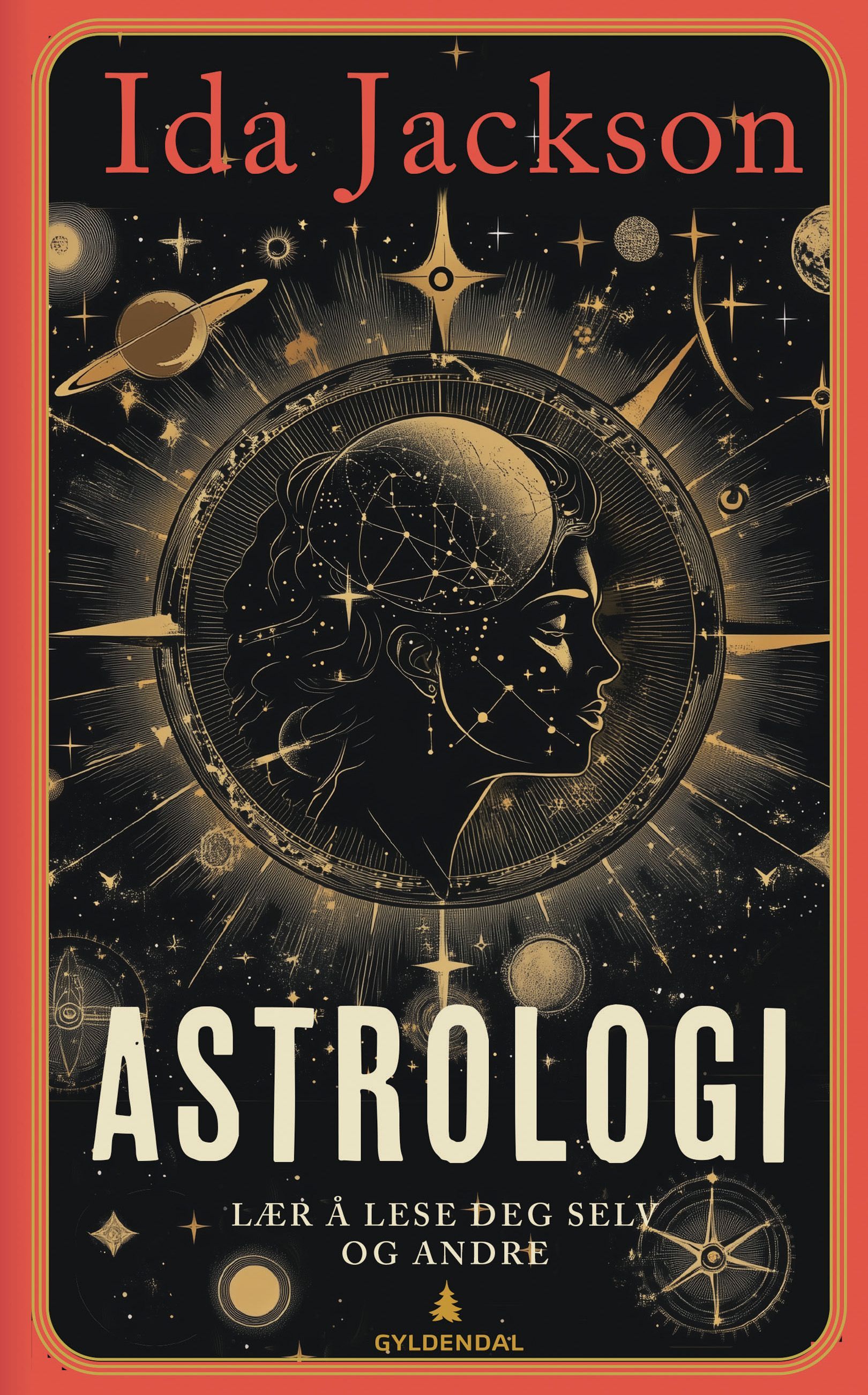 Astrologi : lær å lese deg selv og andre