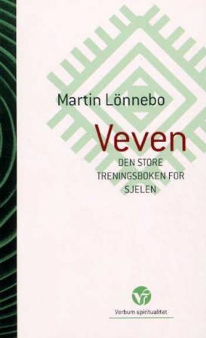 Veven : den store treningsboken for sjelen : om å bli fascinert av det indre livets dybder