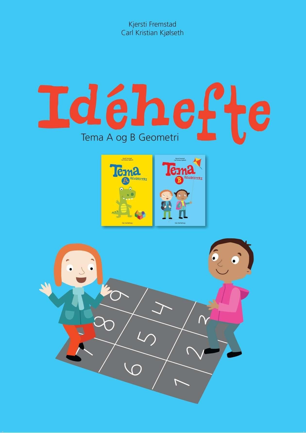 Idéhefte : tema A og B geometri