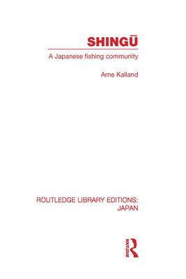 Shingu : A Study of a Japanese Fishing Community