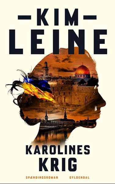Karolines krig : spændingsroman