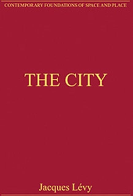 The City : Critical Essays in Human Geography