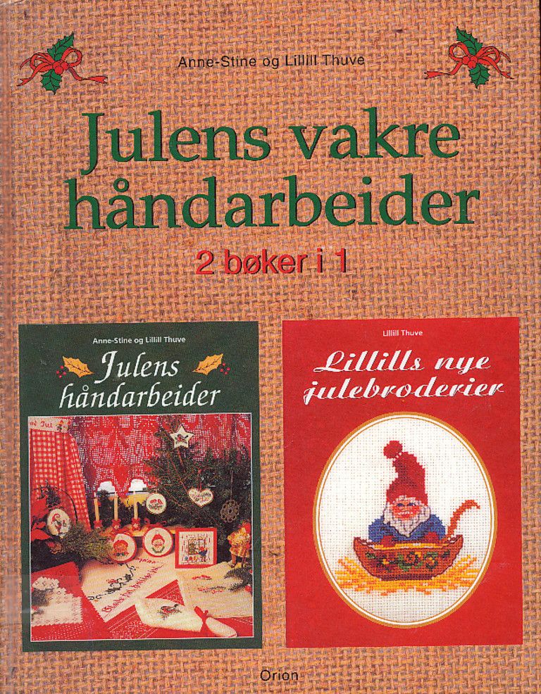 Julens vakre håndarbeider : 2 bøker i 1