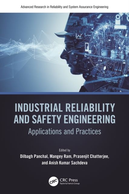 Industrial Reliability and Safety Engineering : Applications and Practices