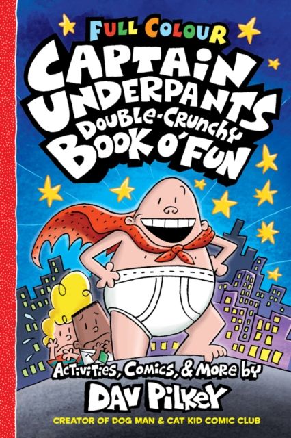 Captain Underpants double crunchy book o' fun