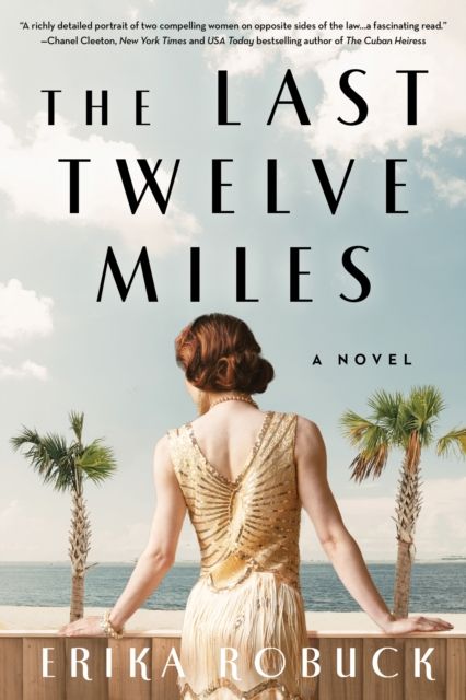 Last Twelve Miles : A Novel