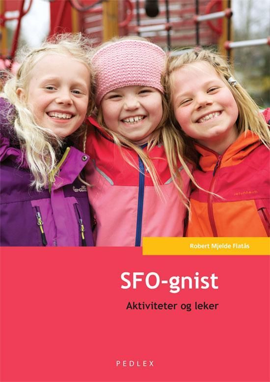 SFO-gnist : aktiviteter og leker