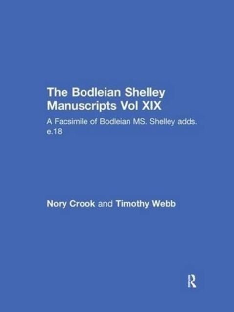 The Faust Draft Notebook : A Facsimile of Bodleian MS. Shelley adds. e.18