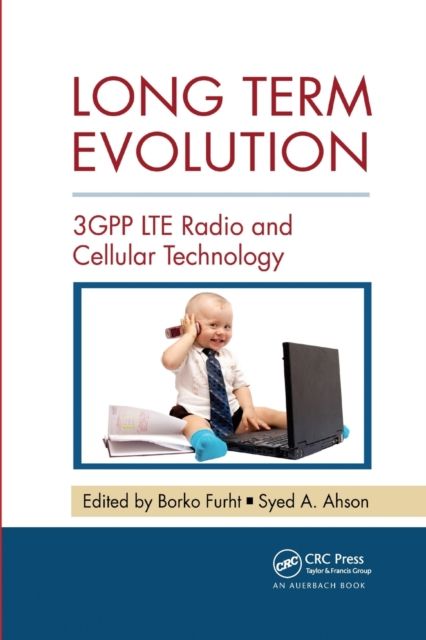 Long Term Evolution : 3GPP LTE Radio and Cellular Technology
