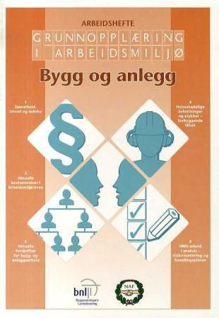Grunnopplæring i arbeidsmiljø : bygg og anlegg : arbeidshefte