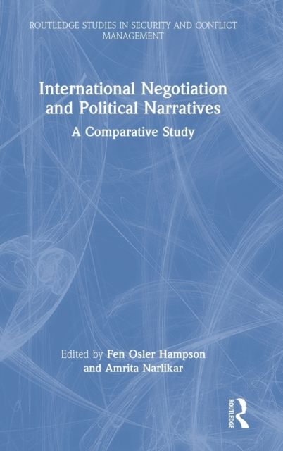 International Negotiation and Political Narratives : A Comparative Study