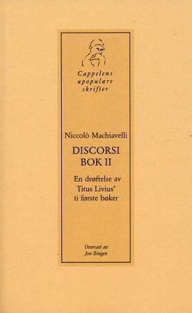 Discorsi : en drøftelse av Titus Livius' ti første bøker. Bok II