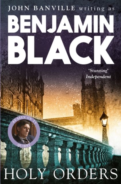 Holy Orders : Quirke Mysteries Book 6