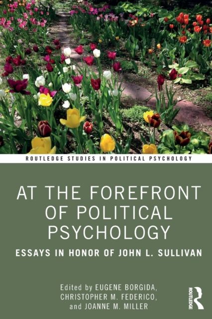 At the Forefront of Political Psychology : Essays in Honor of John L. Sullivan