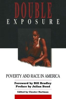 Double Exposure : Poverty and Race in America