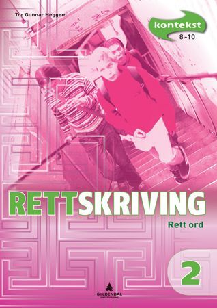Kontekst 8-10. Rettskriving 2 : rett ord