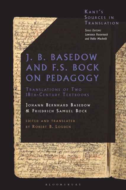 J. B. Basedow and F.S. Bock on Pedagogy : Translations of Two 18th-Century Textbooks