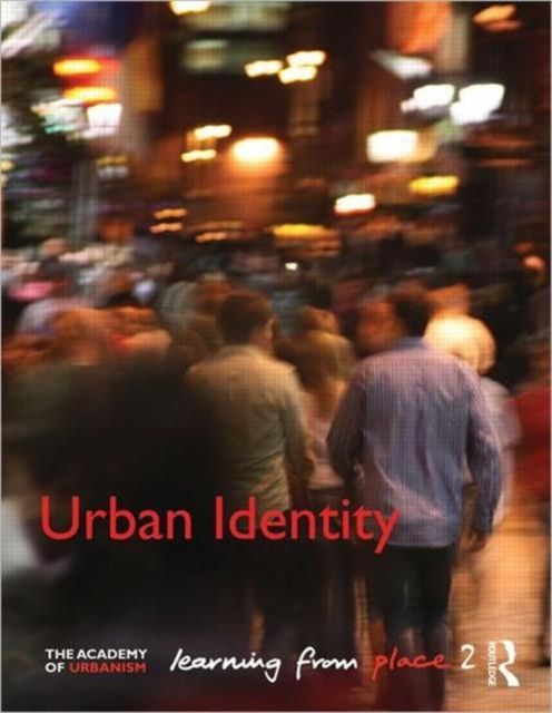 Urban Identity : Learning from Place