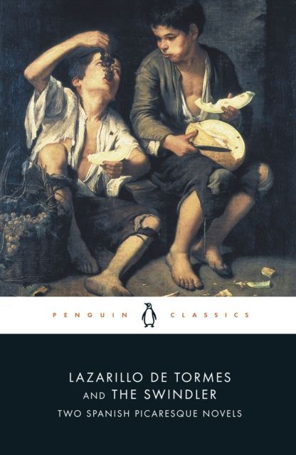 The Swindler and Lazarillo de Tormes : Two Spanish Picaresque Novels