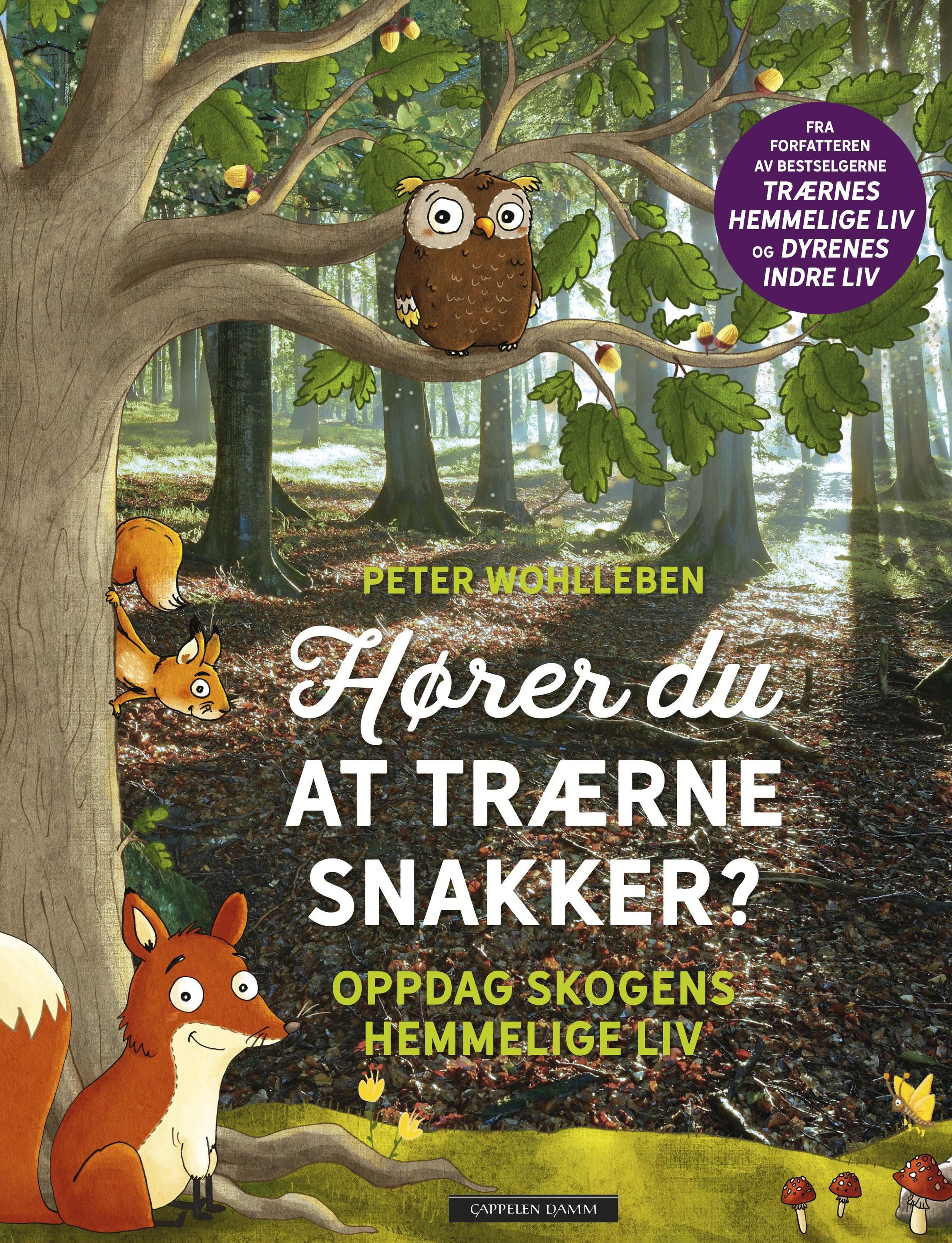 Hører du at trærne snakker? : oppdag skogens hemmelige liv