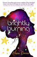 Brightly burning