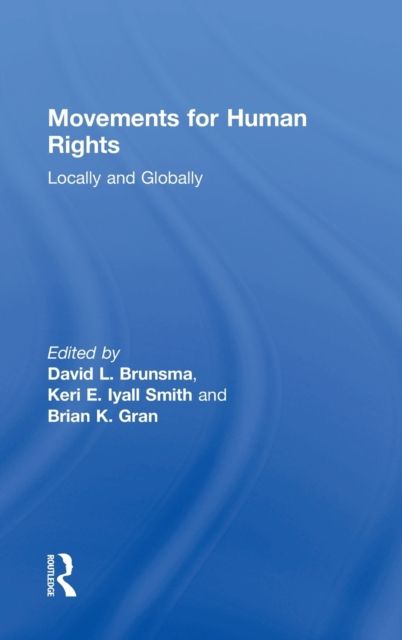 Movements for Human Rights : Locally and Globally