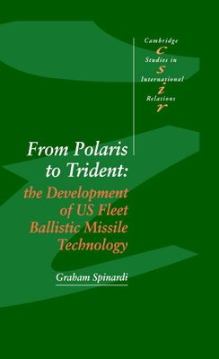 From Polaris to Trident : The Development of US Fleet Ballistic Missile Technology