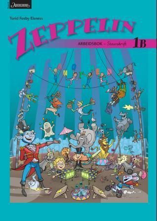 Zeppelin 1B : norsk for barnetrinnet. Arbeidsbok : stavskrift