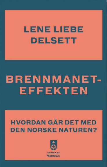 Forsidebilde av Brennmaneteffekten : hvordan går det med naturen i Norge?