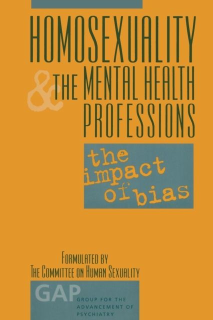 Homosexuality and the Mental Health Professions : The Impact of Bias