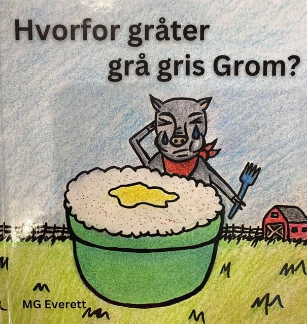 Hvorfor gråter grå gris Grom?
