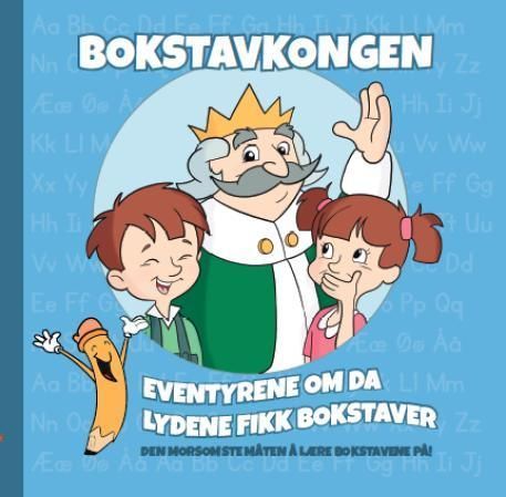 Bokstavkongen : eventyrene om da lydene fikk bokstaver