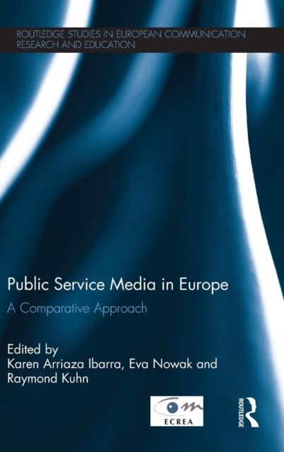Public Service Media in Europe: A Comparative Approach