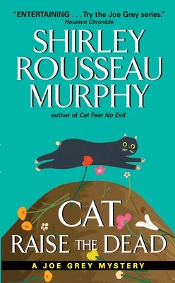 Cat Raise the Dead : A Joe Grey Mystery