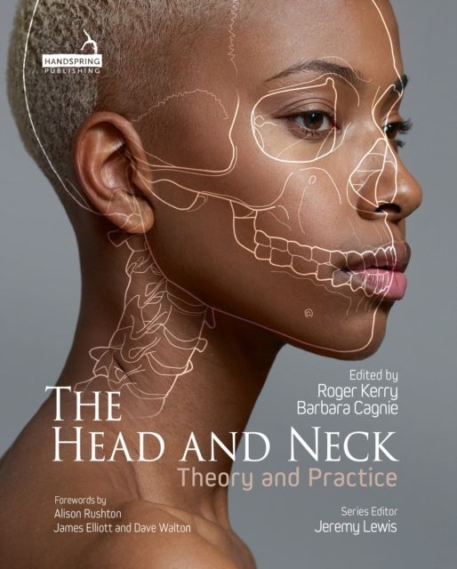 The Head and Neck : Theory and Practice