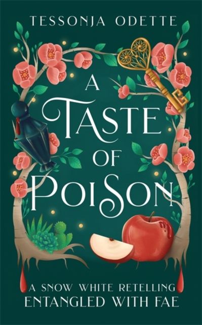 A Taste of Poison : A fae fantasy romance retelling of Snow White