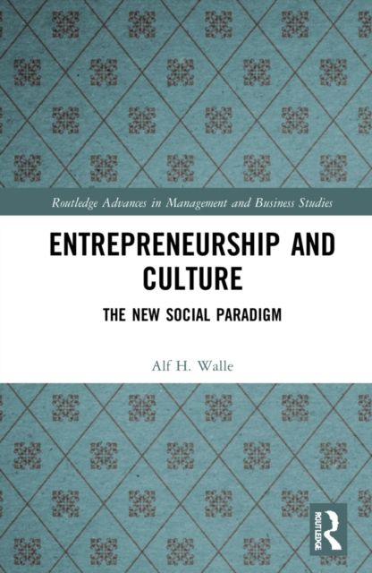 Entrepreneurship and Culture : The New Social Paradigm
