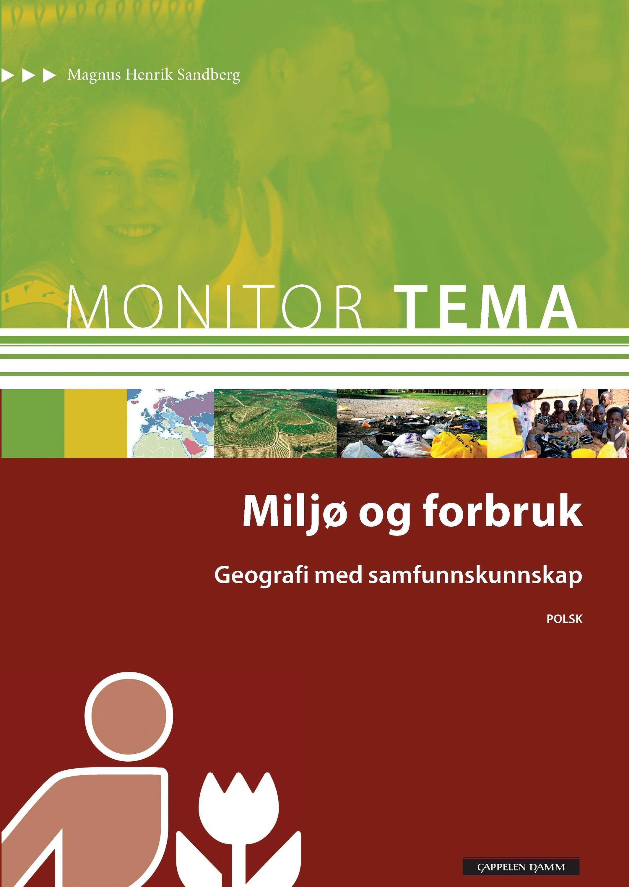 Forsidebilde av Monitor tema : geografi - miljø og forbruk : geografi med samfunnskunnskap