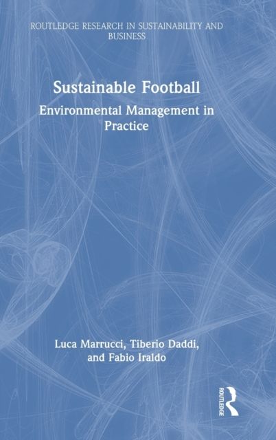 Sustainable Football : Environmental Management in Practice