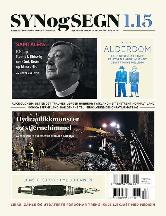 Syn og segn. Hefte 1-2015 : tidsskrift for kultur, samfunn & politikk