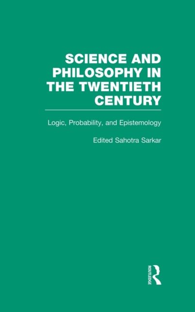 Logic, Probability, and Epistemology : The Power of Semantics