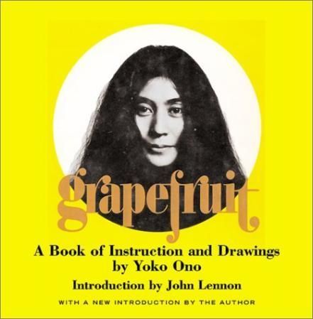 Grapefruit : A Book of Instructions and Drawings